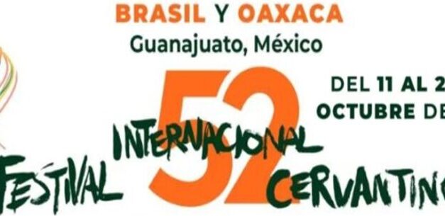 Brasil y Oaxaca, invitados de honor en la edición 52 del Festival Internacional Cervantino