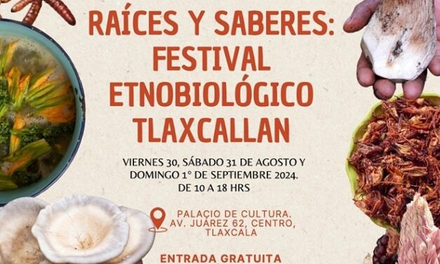 Disfruta del Festival Etnobiológico Tlaxcallan, en el Palacio de Cultura de Tlaxcala