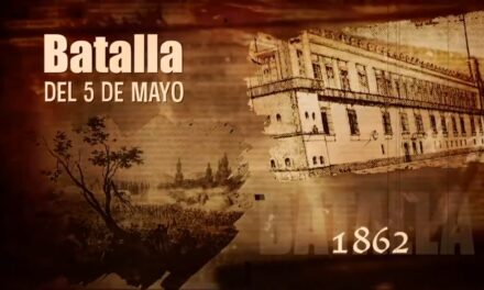 5 de mayo, día de la “Batalla de Puebla
