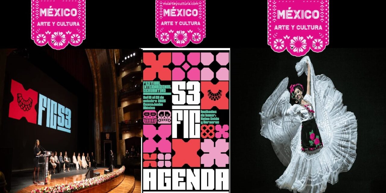 FESTIVAL INTERNACIONAL CERVANTINO ANUNCIA programación de su 53 EDICIÓN