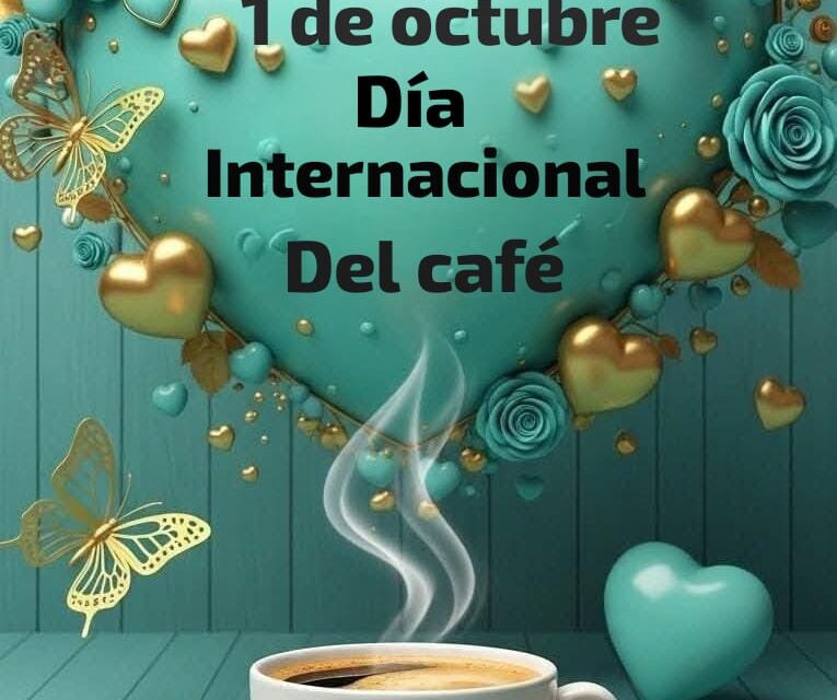 Día internacional del café